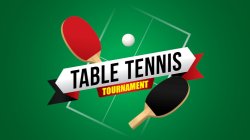 Table Tennis Tournament